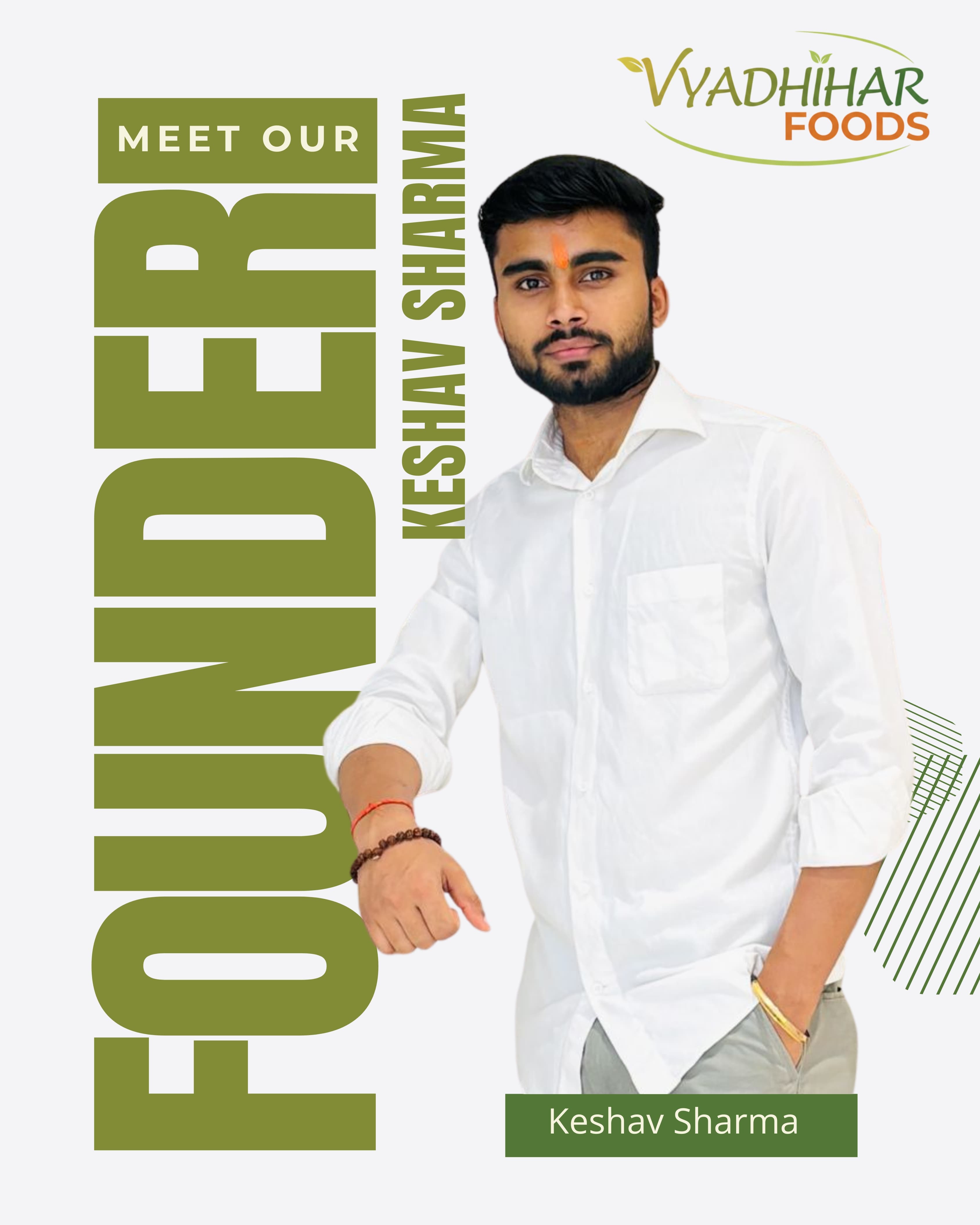 Keshav Sharma - Founder of Vyadhihar Foods